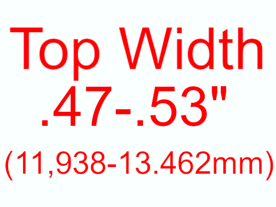 Top Width .47" to .53"